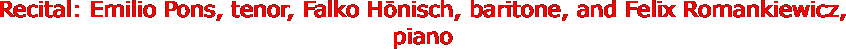 Recital: Emilio Pons, tenor, Falko